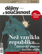 obálka časopisu Dějiny a současnost 6/18 - Než vznikla republika