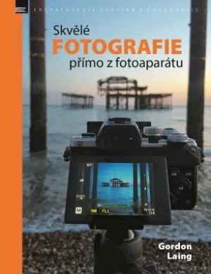 Získáte od nás knihy  Skvělé fotografie přímo z fotoaparátu  a  Naučte se exponovat kreativně v hodnotě 838 Kč  - varianta 24A.